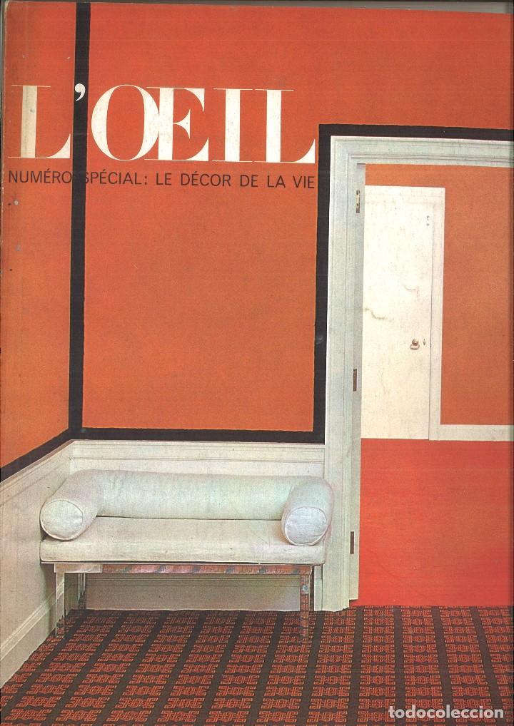 Coleccionismo de Revistas y Peri&oacute;dicos: L'OEIL REVEU D'ART MENSUELLE N&Uacute;MERO 118. OCTOBRE 1964. N&Uacute;MERO SP&Eacute;CIAL: LE D&Eacute;COR DE LA VIE