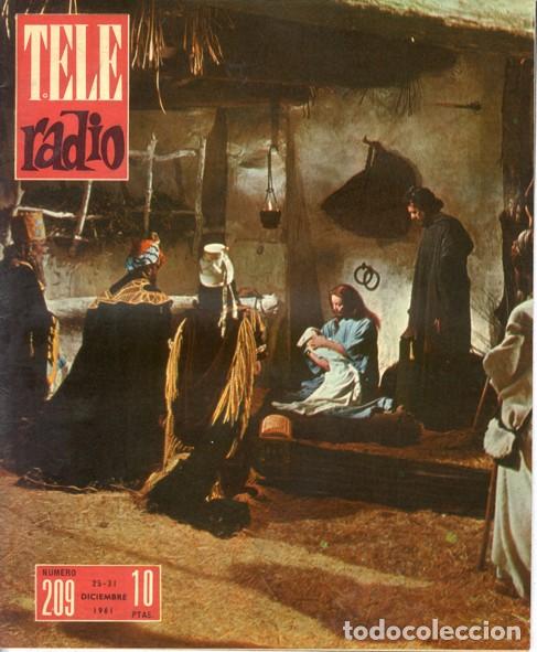 Collezionismo di Riviste e Giornali: Teleradio. Revista Tele Radio n. 209. 25/12/1961. Escena de Navidad de la pel&iacute;cula &ldquo;Rey de Reyes&rdquo;.