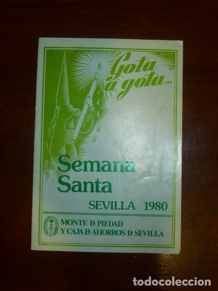 Coleccionismo de Revistas y Peri&oacute;dicos: GOTA A GOTA : Semana Santa : Sevilla 1980