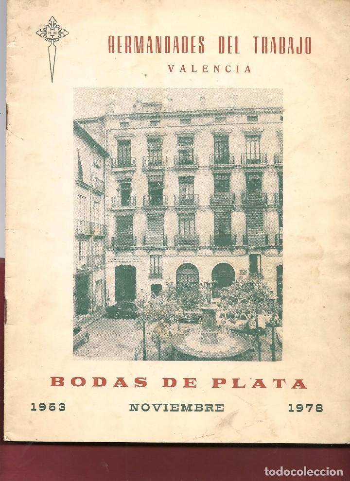 Coleccionismo de revistas y peri&oacute;dicos: HERMANDADES DEL TRABAJO, VALENCIA, BODAS DE PLATA 1953- 1978 ni..