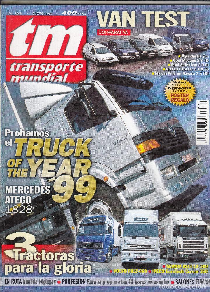 Coleccionismo de Revistas y Peri&oacute;dicos: REVISTA TRANSPORTE MUNDIAL N&ordm; 139 A&Ntilde;O 1999. PRUEBA: MERCEDES ATEGO 1828. COMP: HYUNDAI H1 VAN,