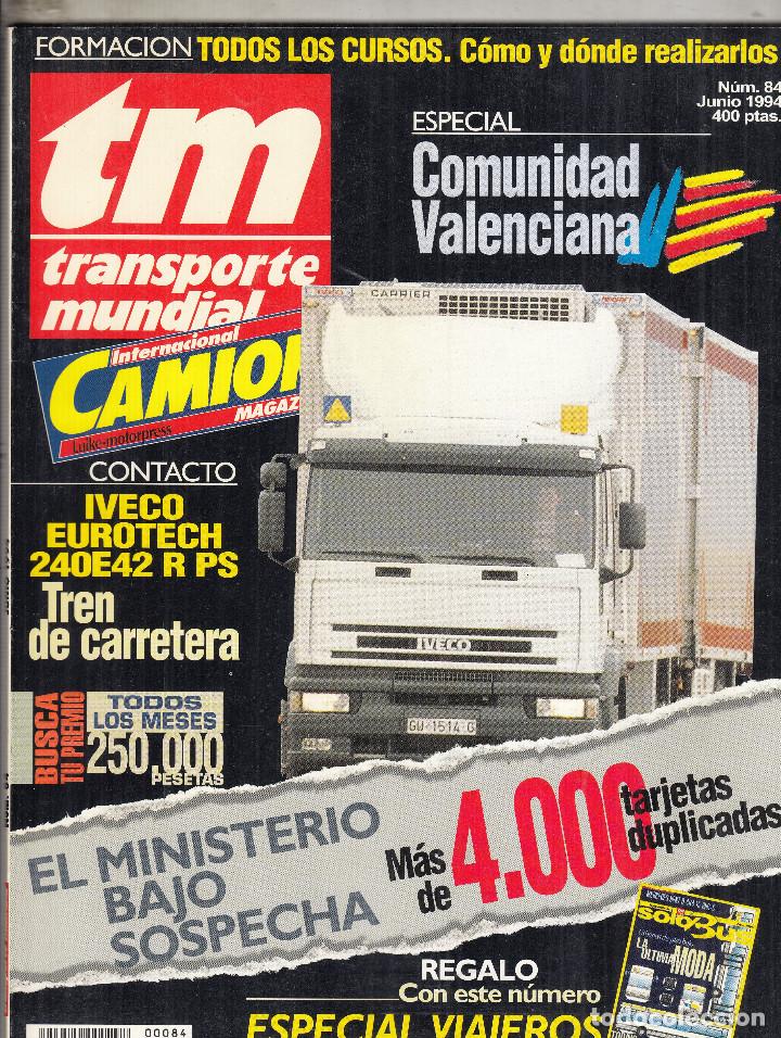 Coleccionismo de Revistas y Peri&oacute;dicos: REVISTA TRANSPORTE MUNDIAL N&ordm; 84 A&Ntilde;O 1994. CONTACTO: IVECO EUROTECH 240E 42R.