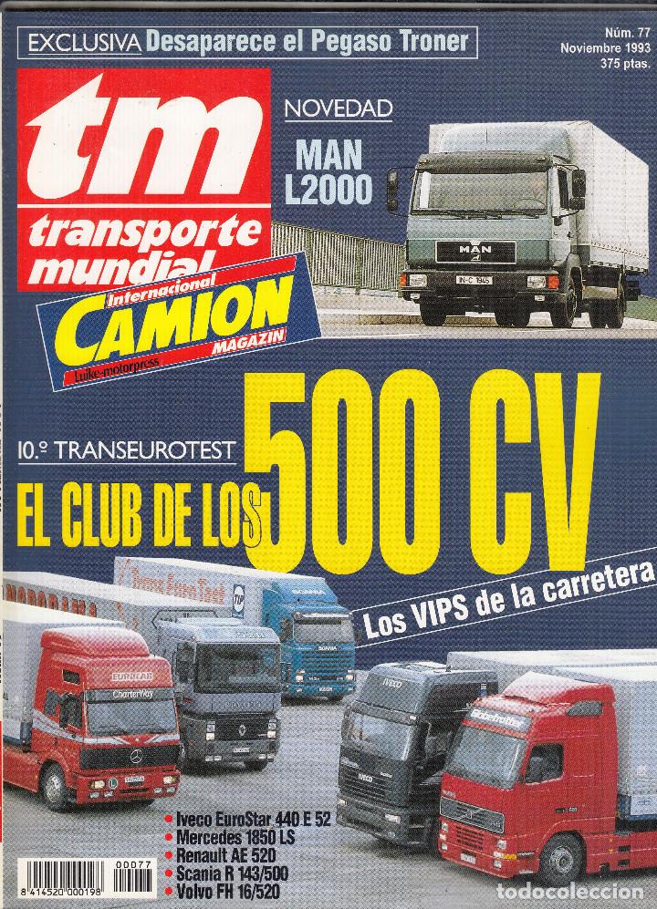 Collection Magazines and Newspapers: REVISTA TRANSPORTE MUNDIAL N&ordm; 77 A&Ntilde;O 1993. COMPARATIVA: IVECO EUROSTAR 440 E 82, MERCEDES 1850 LS.