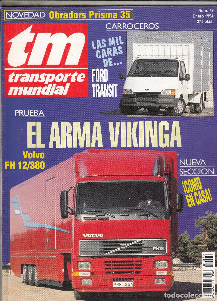 Collectionnisme de Revues et Journaux: REVISTA TRANSPORTE MUNDIAL N&ordm; 79 A&Ntilde;O 1994. PRUEBA: VOLVO FH 12/380.