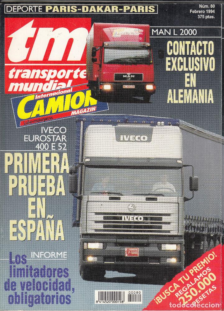 Coleccionismo de Revistas y Peri&oacute;dicos: REVISTA TRANSPORTE MUNDIAL M&ordm; 80 A&Ntilde;O 1994. PRUEBA: IVECO EUROSTAR 400 E 52. CONTACTO: MAN L 2000.