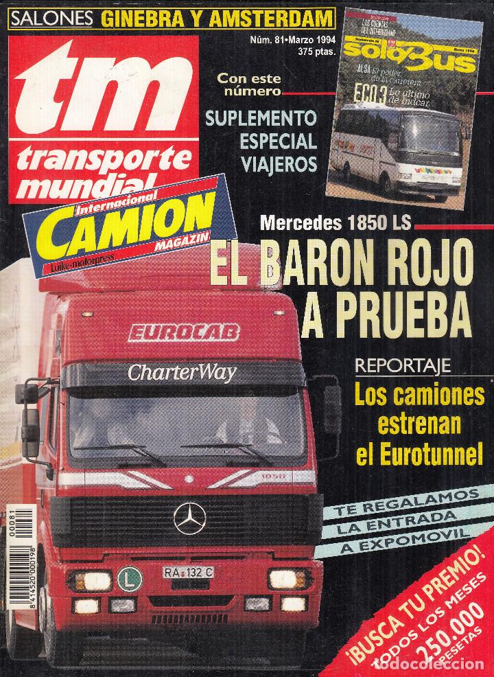 Coleccionismo de Revistas y Peri&oacute;dicos: REVISTA TRANSPORTE MUNDIAL N&ordm; 81 A&Ntilde;O 1994. PRUEBA: MERCEDES 1850 LS.