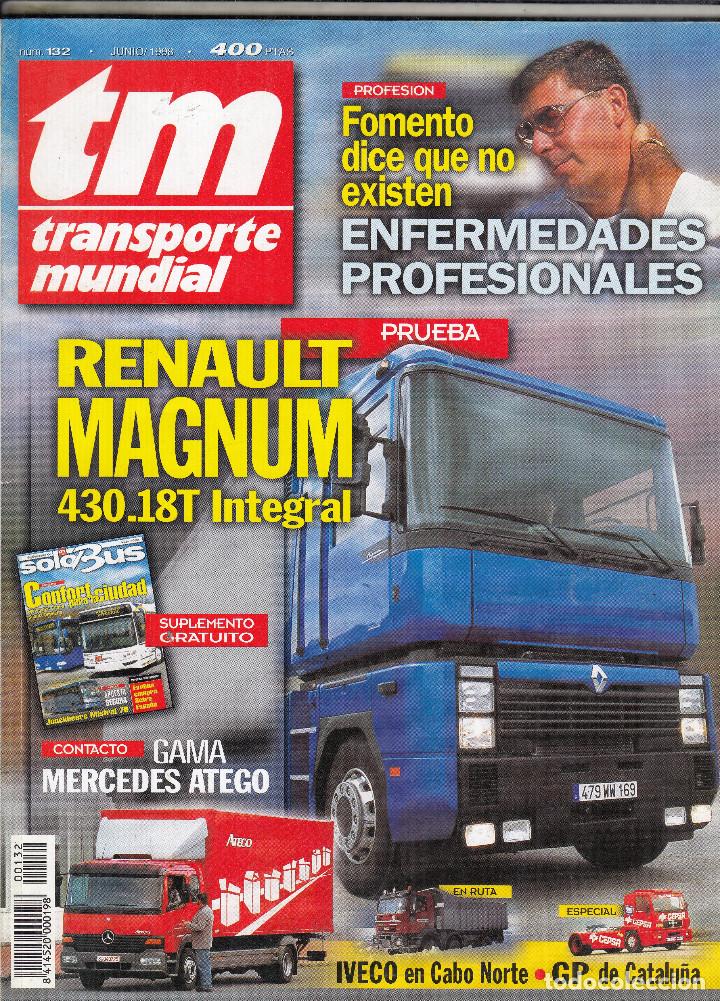 Collectionnisme de Revues et Journaux: REVISTA TRANSPORTE MUNDIAL N&ordm; 132 A&Ntilde;O 1998. PRUEBA: RENAULT MAGNUM 430.18T INTEGRAL.