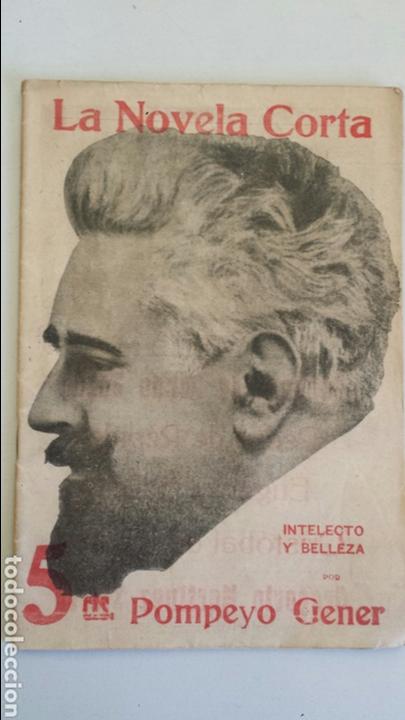 Coleccionismo de revistas y peri&oacute;dicos: La novela corta 34 pag. 1916 intelecto y belleza por pompeyo y gener
