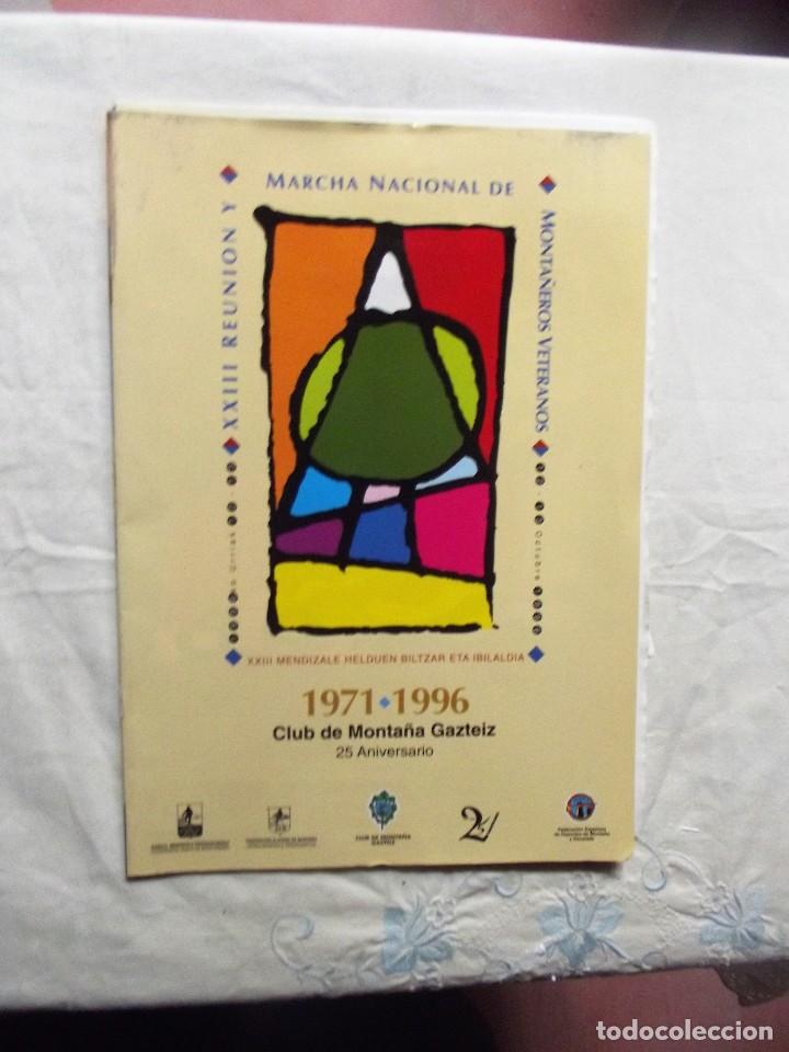 Colecionismo de Revistas e Jornais: XXIII REUNION Y MARCHA NACIONAL DE MONTA&Ntilde;EROS VETERANOS 1971 - 1996 CLUB DE MONTA&Ntilde;A GASTEIZ 25 ANIVE