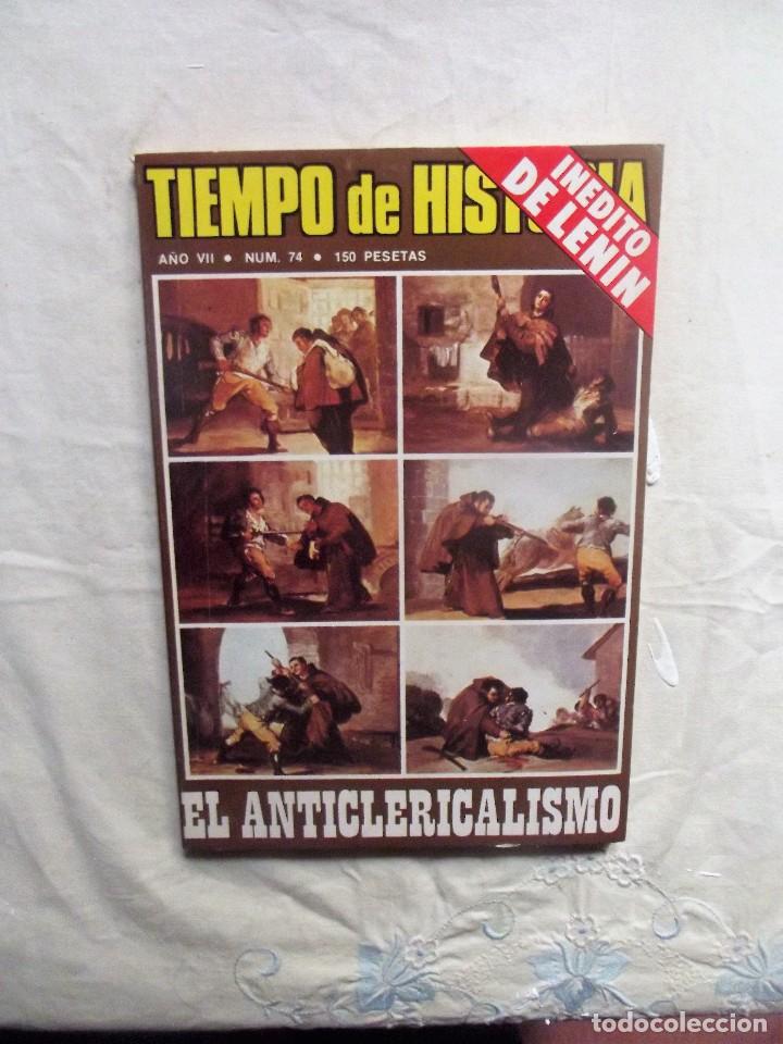 Collezionismo di Riviste e Giornali: REVISTA TIEMPO DE HISTORIA N&ordm; 74 EL ANTICLERICALISMO