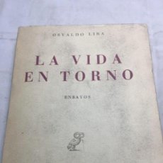 Coleccionismo de Revistas y Periódicos: LA VIDA EN TORNO OSVALDO LIRA ENSAYOS 1949 1º EDICIÓN REVISTA DE OCCIDENTE ESPAÑA CHILE