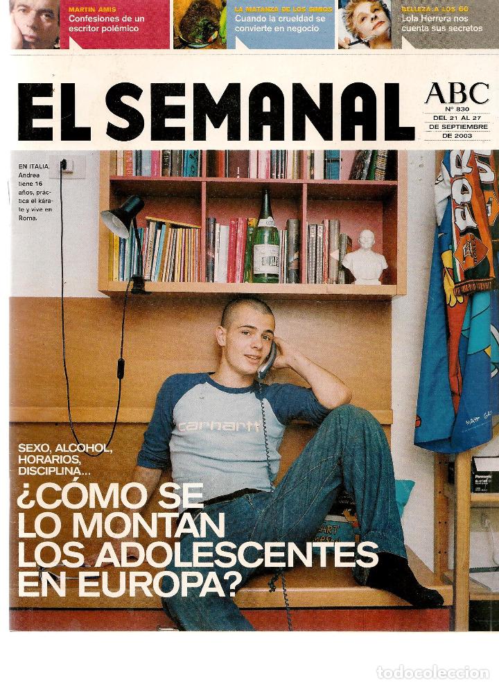 Coleccionismo de revistas y peri&oacute;dicos: REVISTA: EL SEMANAL. ABC. N&ordm; 830. &iquest;COMO SE LO MONTAN..? .27 SPBRE.  2003.(RF.MA)ST/B2