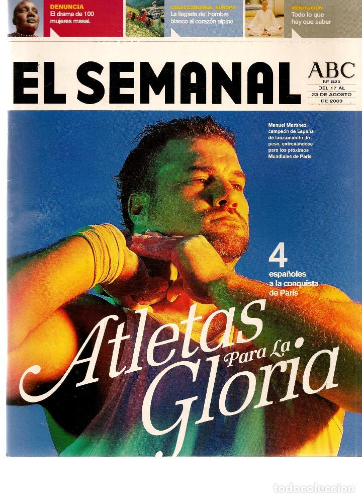Coleccionismo de revistas y peri&oacute;dicos: REVISTA: EL SEMANAL. ABC. N&ordm; 825. ATLETAS PARA LA GLORIA.  23 AGOSTO 2003.(RF.MA)ST/B2