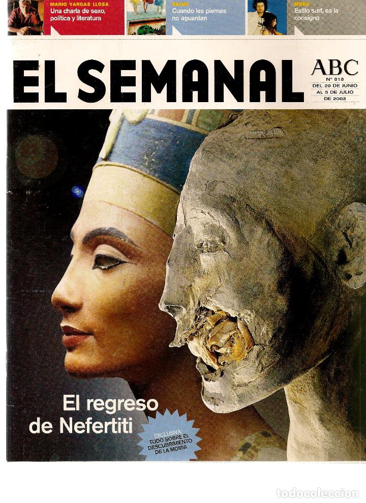 Coleccionismo de revistas y peri&oacute;dicos: REVISTA: EL SEMANAL. ABC. N&ordm; 818. EL REGRESO DE NEFERTITI. 5 JULIO 2003.(RF.MA)ST/B2