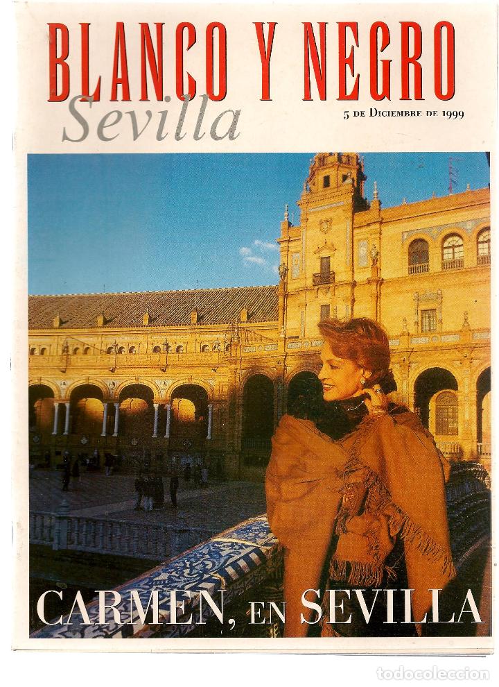 Coleccionismo de Revistas y Peri&oacute;dicos: REVISTA: BLANCO Y NEGRO. CARMEN, EN SEVILLA. 5 DICIEMBRE 1999.  (RF.MA)ST/B2