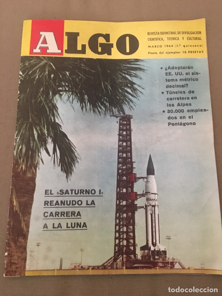 Coleccionismo de Revistas y Peri&oacute;dicos: REVISTA ALGO COHETE SATURNO I REANUD&Oacute; LA CARRERA LUNA 1964(ROBOT, TABACO...)