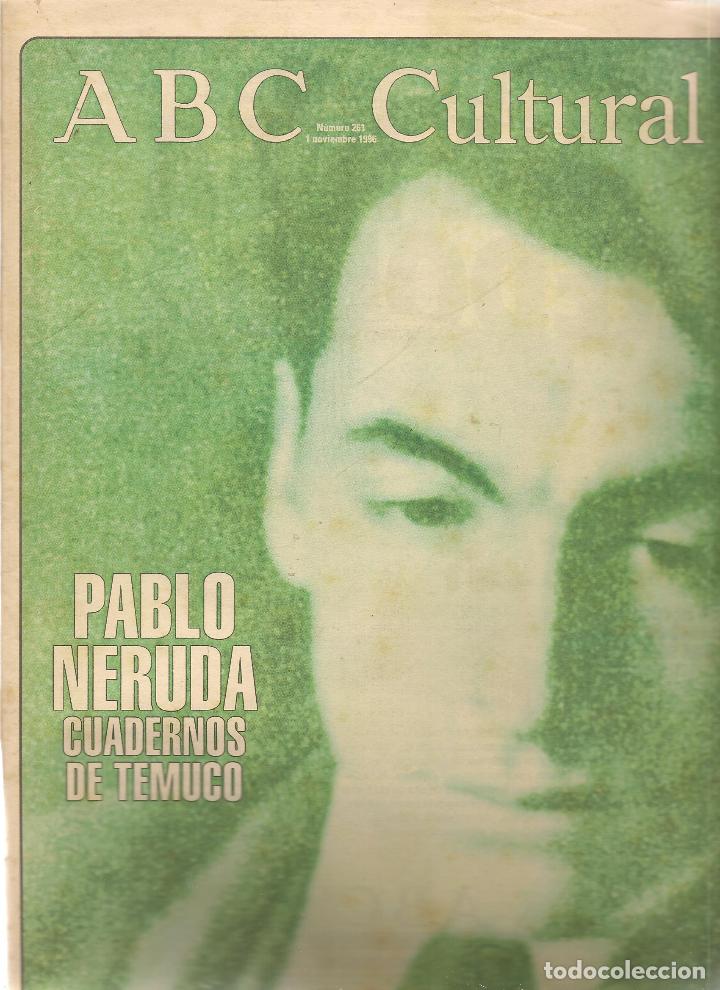 Coleccionismo de Revistas y Peri&oacute;dicos: ABC CULTURAL. N&ordm; 261. PABLO NERUDA. CUADERNOS DE TEMUCO. 1 NOVIEMBRE 1996. (RF.MA)ST/B2