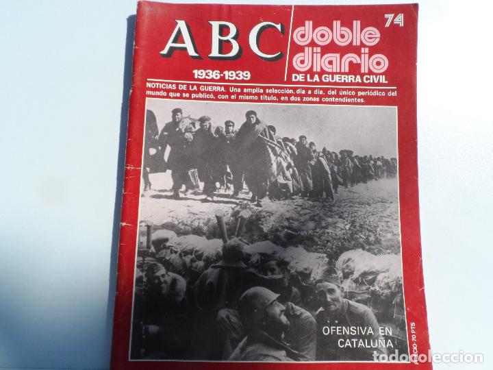 Coleccionismo de Revistas y Peri&oacute;dicos: ABC DOBLE DIARIO DE LA GUERRA CIVIL  1936-1939  N&ordm; 74 OFENSIVA EN CATALU&Ntilde;A