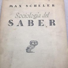Coleccionismo de Revistas y Periódicos: MAX SCHELER SOCIOLOGÍA DEL SABER 1935 REVISTA DE OCCIDENTE MADRID BUEN ESTADO. Lote 110534763
