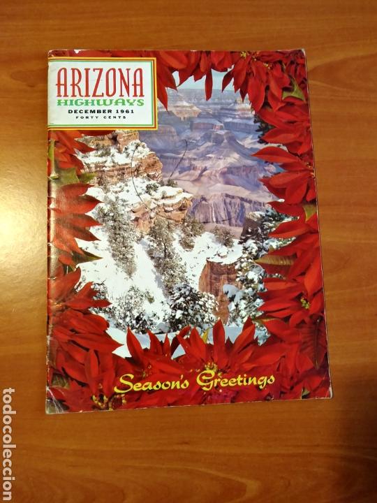 Coleccionismo de Revistas y Peri&oacute;dicos: Revista Arizona Highways. 1961. Vol 37. N&deg; 12.