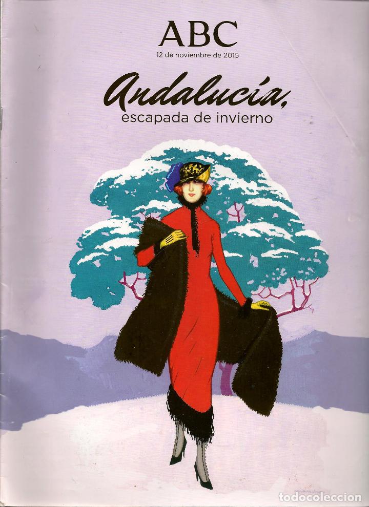 Coleccionismo de revistas y peri&oacute;dicos: ABC. ANDALUC&Iacute;A , ESCAPADA DE INVIERNO. 12 NOVIEMBRE 2015. (ST/MG/15)