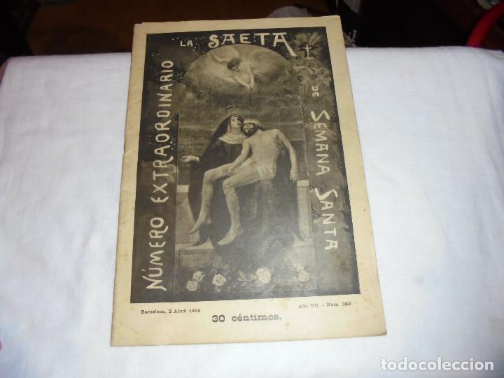 Coleccionismo de revistas y peri&oacute;dicos: LA SAETA DE SEMANA SANTA.NUMERO EXTRAORDINARIO BARCELONA 2 DE ABRIL DE 1896.A&Ntilde;O VII-N&ordm; 280