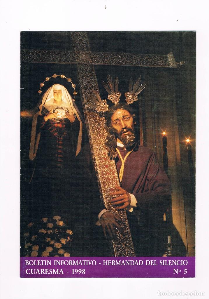 Collectionnisme de Revues et Journaux: BOLETIN INFORMATIVO HERMANDAD DEL SILENCIO ECIJA 1998 SEMANA SANTA **