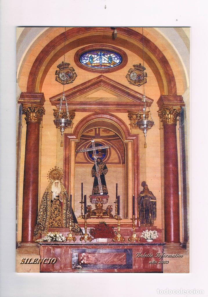Collezionismo di Riviste e Giornali: BOLETIN INFORMATIVO HERMANDAD DEL SILENCIO ECIJA 2003 SEMANA SANTA **