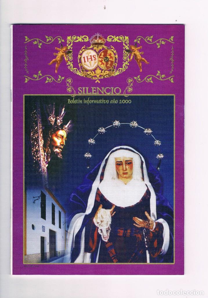 Coleccionismo de Revistas y Peri&oacute;dicos: BOLETIN INFORMATIVO HERMANDAD DEL SILENCIO ECIJA 2000 SEMANA SANTA **