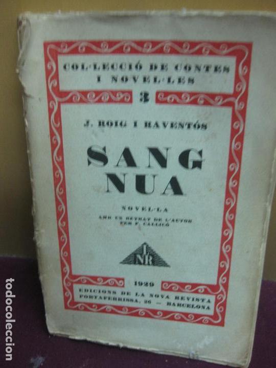 Coleccionismo de revistas y peri&oacute;dicos: J. ROIG I RAVENTOS. SANG NUA. EDICIONS DE LA NOVA REVISTA. 1928.