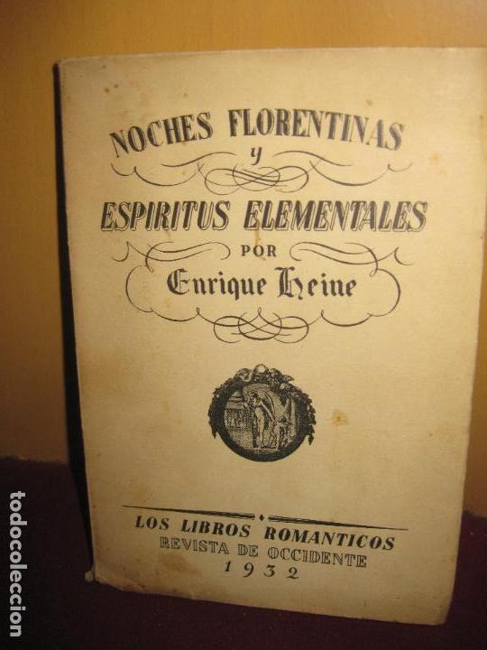 Collection Magazines and Newspapers: NOCHES FLORENTINAS Y ESPIRITUS ELEMENTALES. ENRIQUE HEINE. REVISTA DE OCCIDENTE 1932.