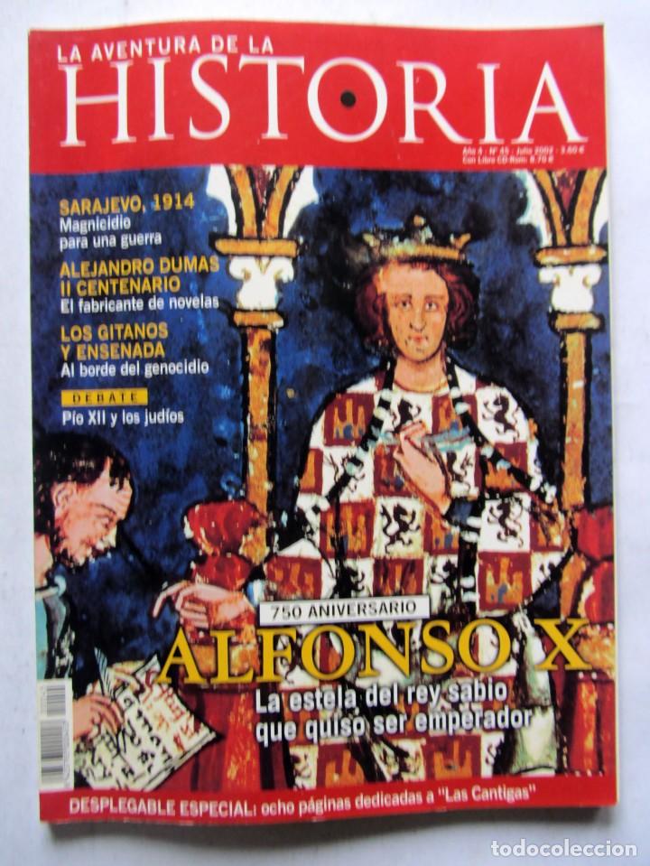 Colecionismo de Revistas e Jornais: LA AVENTURA DE LA HISTORIA N&ordm; 45 ALFONSO X SARAJEVO 1914 ALEJANDRO DUMAS LOS GITANOS Y ENSENADA