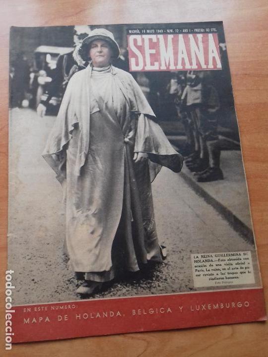 Coleccionismo de Revistas y Peri&oacute;dicos: REVISTA SEMANA. A&Ntilde;O I. NUM. 12. MADRID, 14 MAYO 1940. LA REINA GUILLERMINA DE HOLANDA.