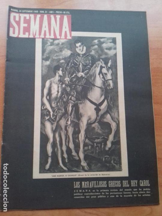 Coleccionismo de Revistas y Peri&oacute;dicos: REVISTA SEMANA. A&Ntilde;O I. NUM. 31. MADRID, 24 SEPTIEMBRE 1940. LOS MARAVILLOSOS GRECOS DEL REY CAROL.
