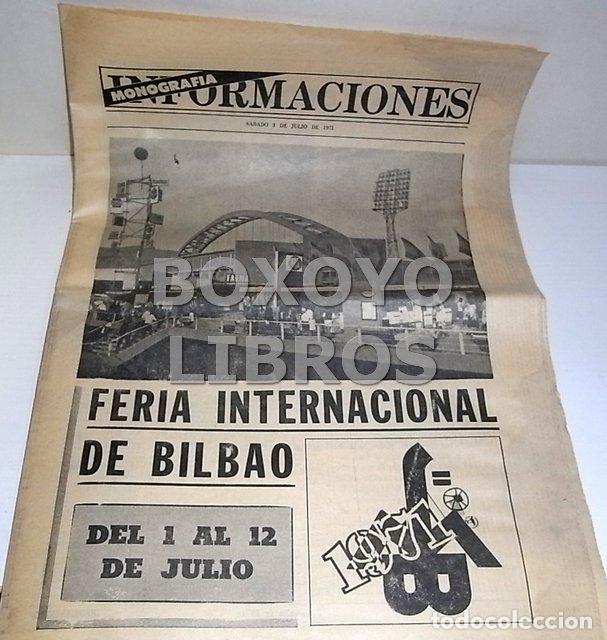 Coleccionismo de revistas y peri&oacute;dicos: Feria Internacional de Bilbao. Del 1 al 12 de julio. Monograf&iacute;a Informaciones, S&aacute;bado 3 de julio de