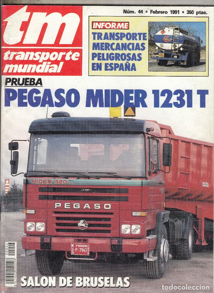 Colecionismo de Revistas e Jornais: REVISTA TRANSPORTE MUNDIAL N&ordm; 44 A&Ntilde;O 1991. PRUEBA: PEGASO MIDER 1231 T.