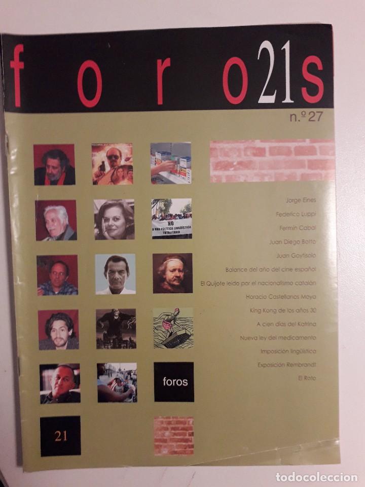 Coleccionismo de Revistas y Peri&oacute;dicos: FOROS 21 N&ordm; 27.JUAN DIEGO BOTTO.GOYTISOLO.KING KONG.STANISLAVSKI-STRASBERG.EL QUIJOTE DESDE CATALU&Ntilde;A