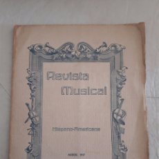 Coleccionismo de Revistas y Periódicos: REVISTA MUSICAL HISPANO-AMERICANA. AÑO 9 N°3. MARZO 1917.. Lote 116354770