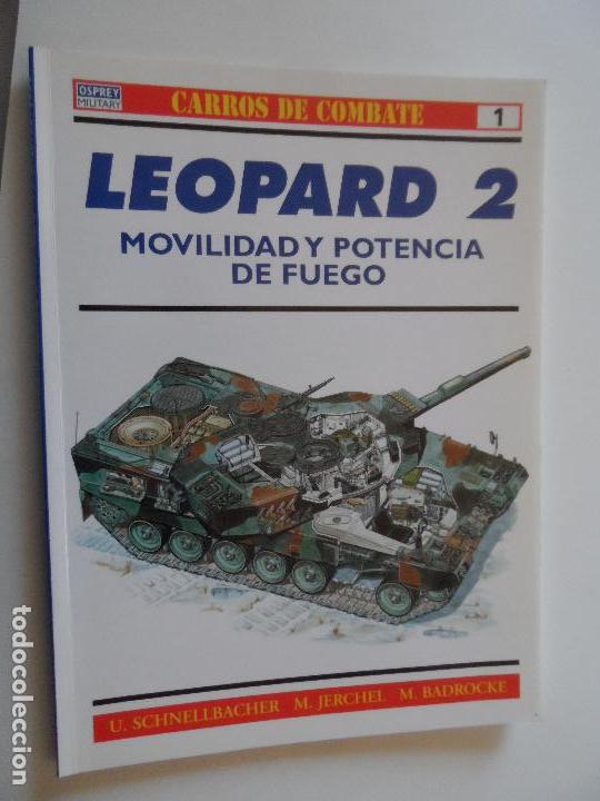 Coleccionismo de revistas y peri&oacute;dicos: CARROS DE COMBATE  LEOPARD 2 MOVILIDAD Y POTENCIA DE FUEGO