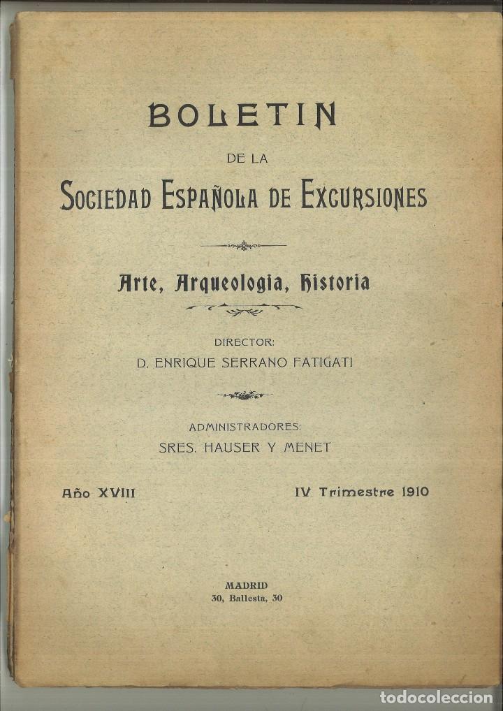 Colecionismo de Revistas e Jornais: BOLET&Iacute;N DE LA SOCIEDAD ESPA&Ntilde;OLA DE EXCURSIONES. ARTE.-ARQUEOLOG&Iacute;A.-HISTORIA. IV TRIMESTRE 1910