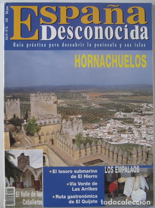 Collection Magazines and Newspapers: Revista Espa&ntilde;a Desconocida (n&ordm; 32-Marzo 1998). HORNACHUELOS-VALLE DE LOS CABALLEROS