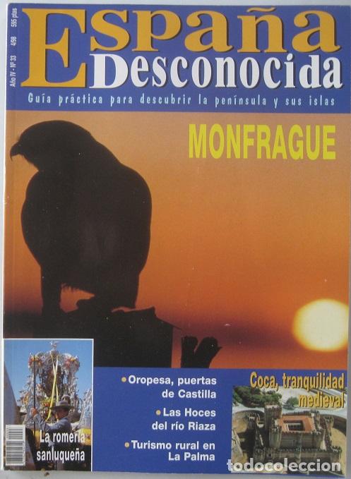 Collezionismo di Riviste e Giornali: Revista Espa&ntilde;a Desconocida (n&ordm; 33-Abril 1998). MONFRAGUE-OROPESA-COCA