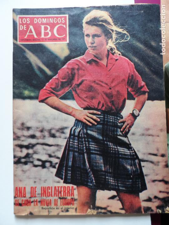 Coleccionismo de Revistas y Peri&oacute;dicos: LOS DOMINGOS DE ABC 11-11-1973 ANA DE INGLATERRA SE CASA LA NOVIA DE EUROPA