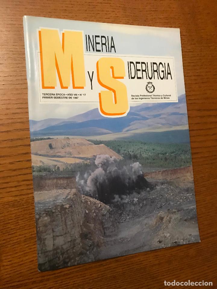 Collezionismo di Riviste e Giornali: Mineria y Siderurgia. A&ntilde;o VII. N&ordm; 17. 1997