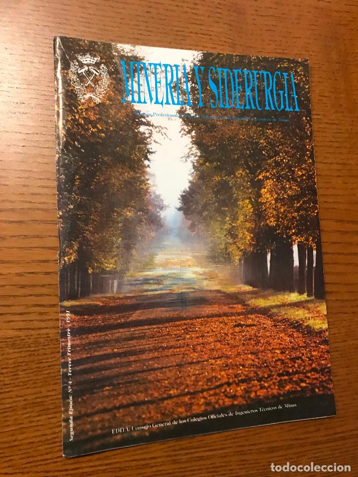 Collectionnisme de Revues et Journaux: Mineria y Siderurgia. N&ordm; 4. 1991