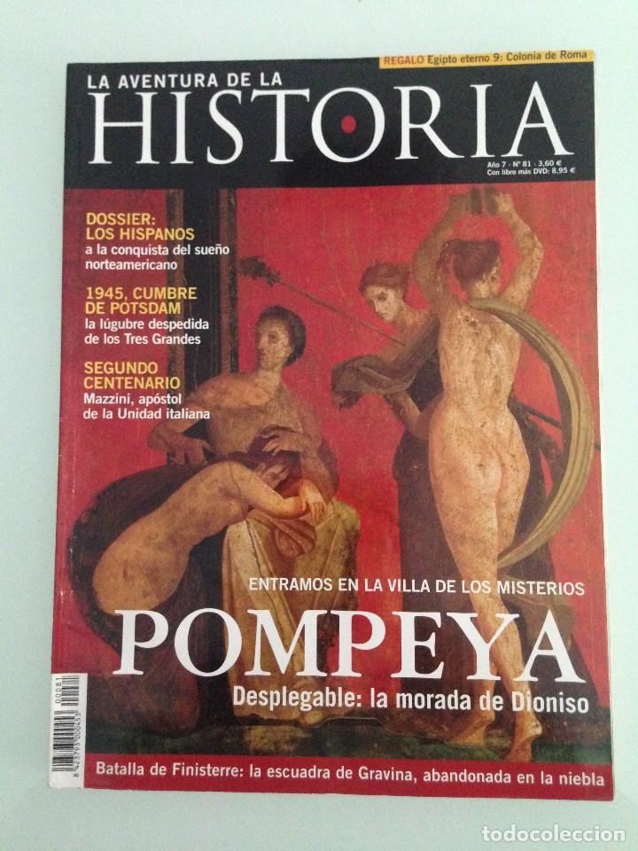 Coleccionismo de revistas y peri&oacute;dicos: LA AVENTURA DE LA HISTORIA 81,POMPEYA, BATALLA DE FINISTERRE, ARMAS: ESPADAS Y PU&Ntilde;ALES DE FRONT&Oacute;N