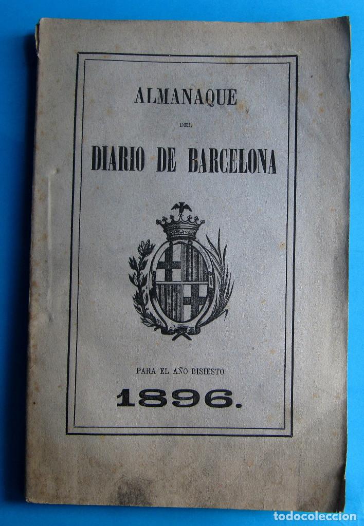 Collezionismo di Riviste e Giornali: ALMANAQUE DEL DIARIO DE BARCELONA PARA EL A&Ntilde;O BISIESTO DE 1896.