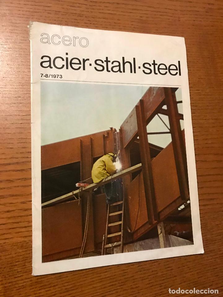 Collezionismo di Riviste e Giornali: ACERO. ACIER&middot;STAHL&middot;STEEL. REVISTA INTERNACIONAL DE LAS APLICACIONES DEL ACERO. 7-8/1973