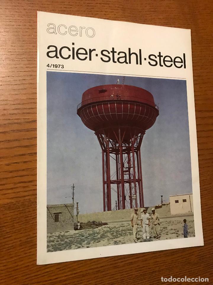 Collection Magazines and Newspapers: ACERO. ACIER&middot;STAHL&middot;STEEL. REVISTA INTERNACIONAL DE LAS APLICACIONES DEL ACERO. 4/1973