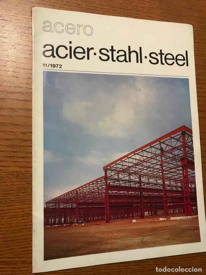 Colecionismo de Revistas e Jornais: ACERO. ACIER&middot;STAHL&middot;STEEL. REVISTA INTERNACIONAL DE LAS APLICACIONES DEL ACERO. 11/1972